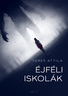 Veres Attila - Éjféli iskolák [eKönyv: epub, mobi]