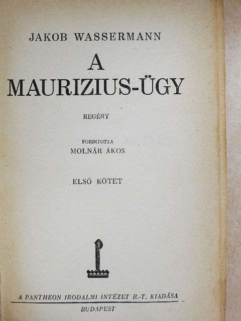 Jakob Wassermann - A Maurizius-ügy I-II. [antikvár]