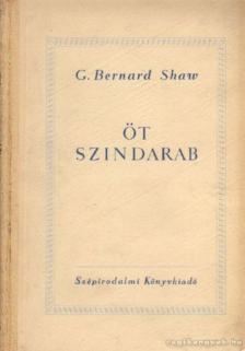 SHAW, G.B. - Öt szindarab [antikvár]