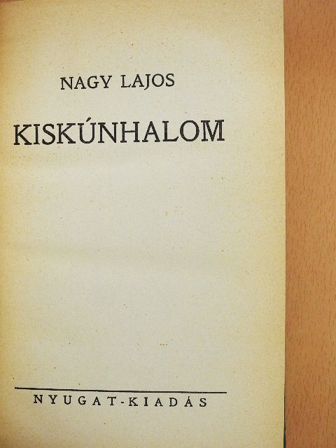 Nagy Lajos - Kiskúnhalom [antikvár]