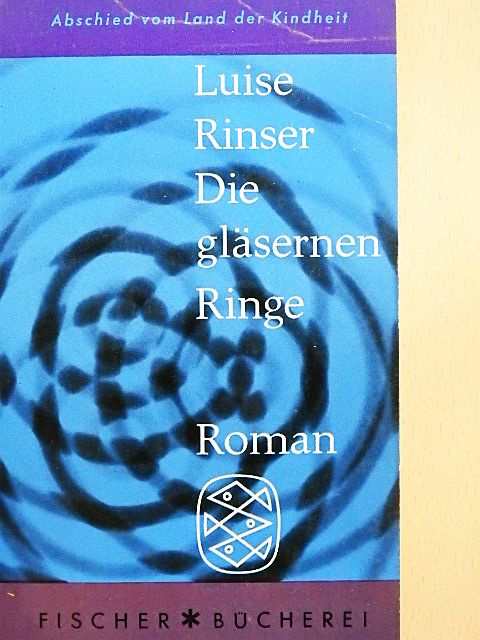 Luise Rinser - Die gläsernen Ringe [antikvár]
