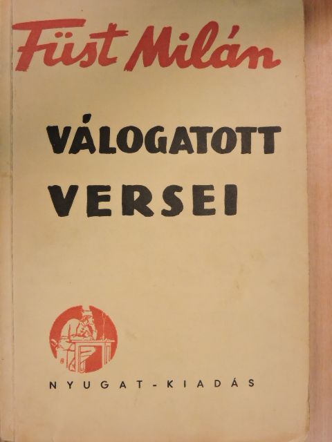 Füst Milán - Füst Milán válogatott versei [antikvár]