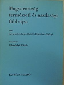 Dr. Futó József - Magyarország természeti és gazdasági földrajza [antikvár]