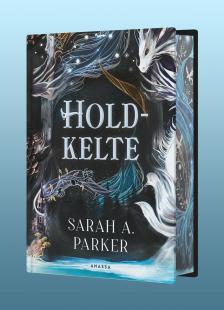 Sarah A. Parker - Holdkelte