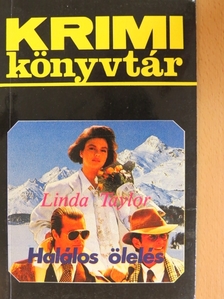 Linda Taylor - Halálos ölelés [antikvár]