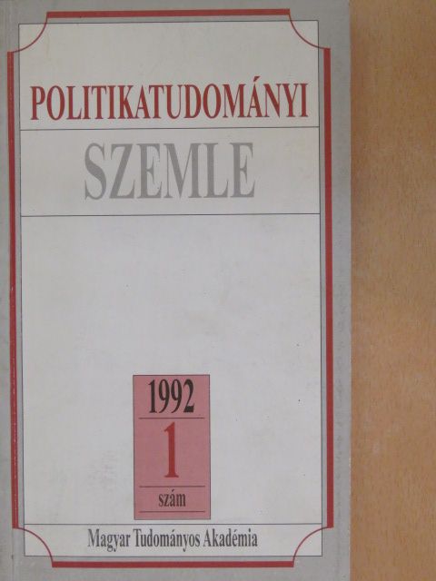 Ágh Attila - Politikatudományi Szemle 1992/1 [antikvár]