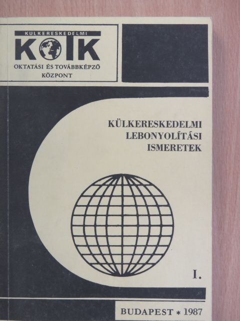 Dr. Törzsök Éva - Külkereskedelmi lebonyolítási ismeretek I. [antikvár]
