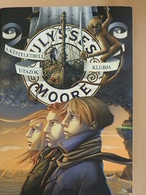 Ulysses Moore - A Képzeletbeli Utazók Klubja [antikvár]