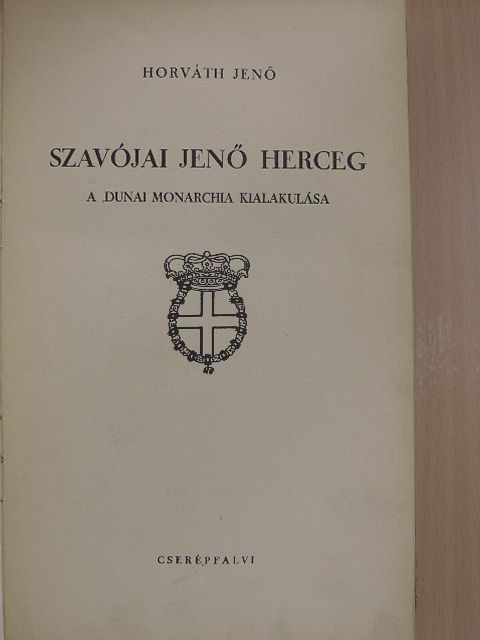 Horváth Jenő - Szavójai Jenő herceg [antikvár]