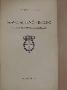 Horváth Jenő - Szavójai Jenő herceg [antikvár]