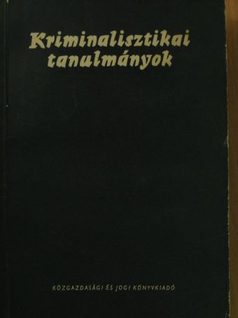 Dr. Egressy András - Kriminalisztikai tanulmányok VIII. [antikvár]