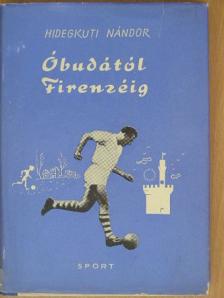Fekete Pál - Óbudától Firenzéig [antikvár]