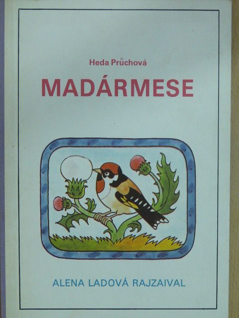 Heda Pruchová - Madármese [antikvár]