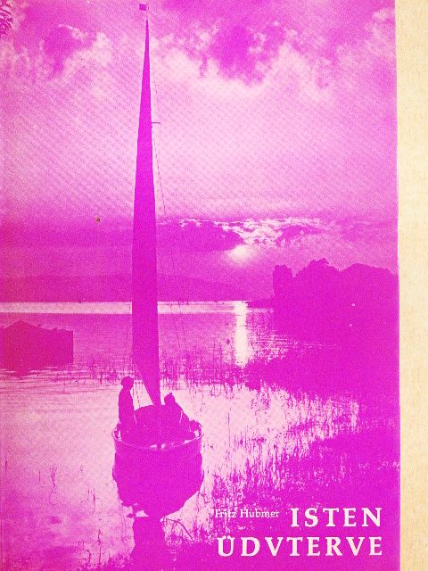 Fritz Hubmer - Isten üdvterve [antikvár]