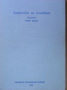 Dr. Oszetzky Tamásné - Testnevelés az óvodában [antikvár]