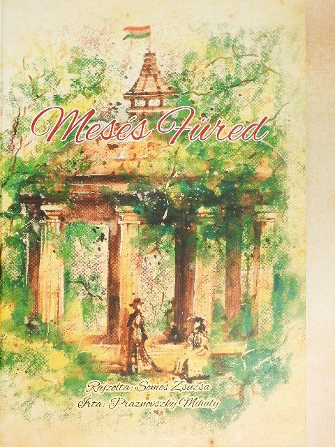 Praznovszky Mihály - Mesés Füred [antikvár]