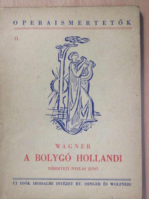 Wagner Richárd - A bolygó hollandi [antikvár]