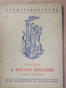 Wagner Richárd - A bolygó hollandi [antikvár]