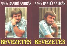 NAGY BANDÓ ANDRÁS - Bevezetés I-II. (dedikált) [antikvár]