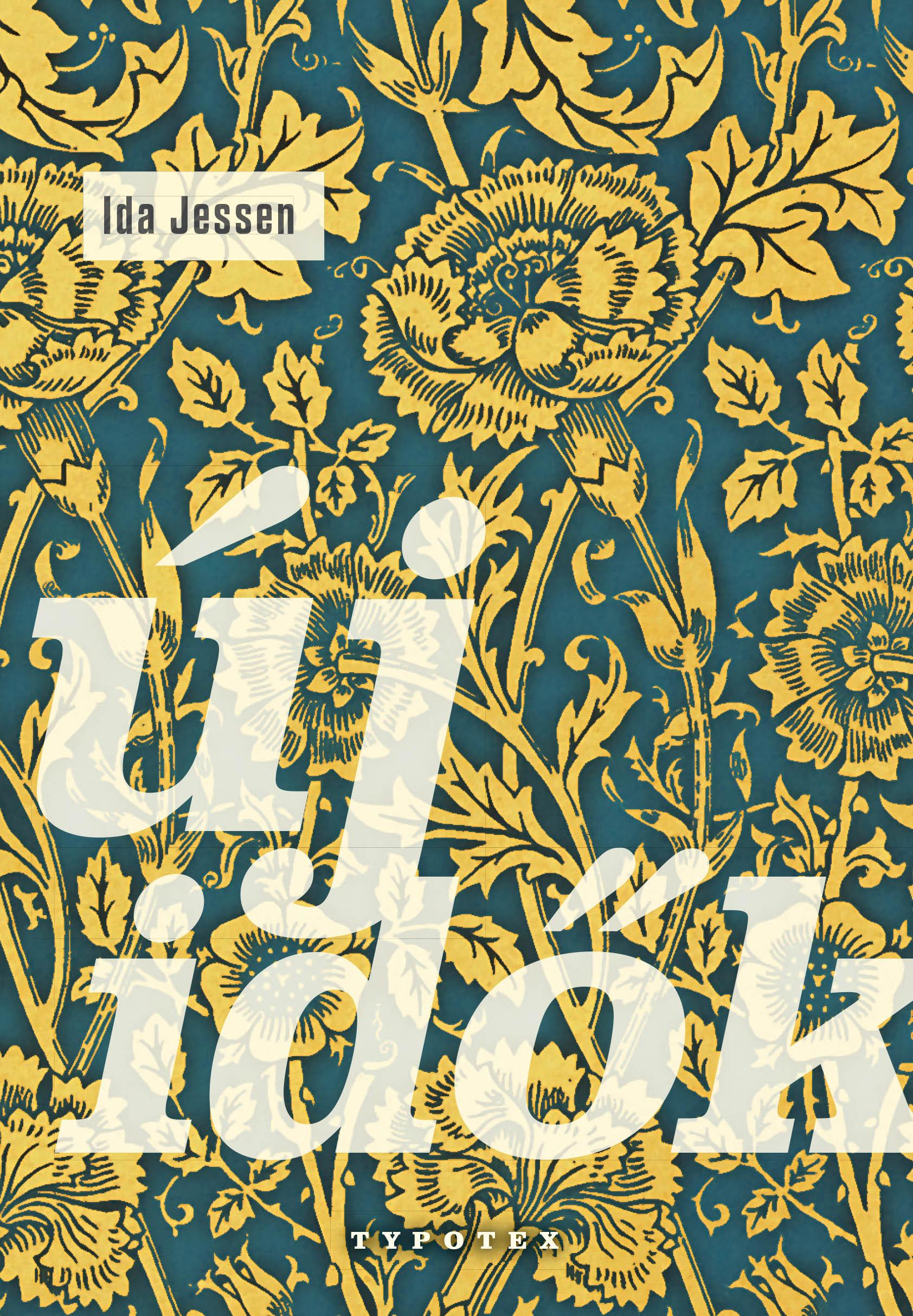 Ida Jessen - Új idők - Bagge doktor anagrammái [szépséghibás]