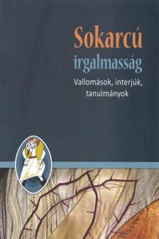 Bereczki Silvia sa - Sokarcú irgalmasság [antikvár]