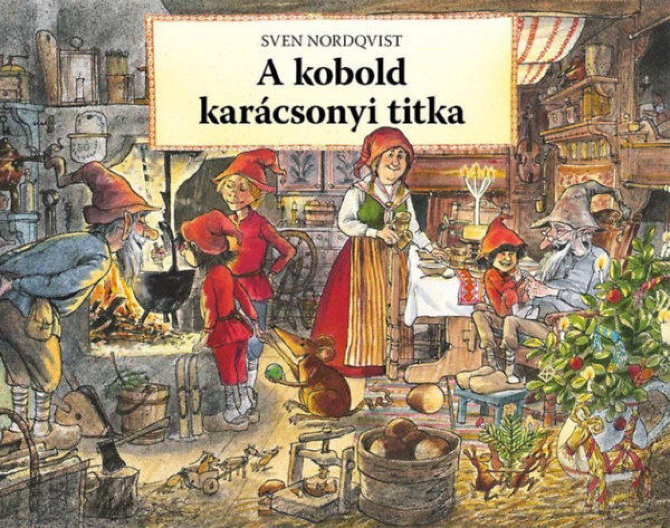 Sven Nordqvist - A kobold karácsonyi titka [antikvár]