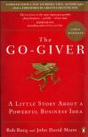 Bob Burg, John David Mann - The Go-Giver: A Little Story About a Powerful Business Idea [antikvár]