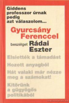 Giddens professzor úrnak pedig azt válaszolom... [antikvár]