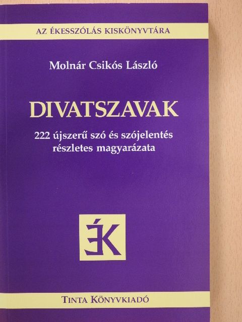 Molnár Csikós László - Divatszavak [antikvár]