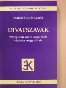 Molnár Csikós László - Divatszavak [antikvár]