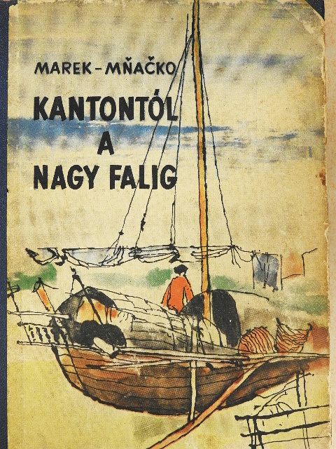Jiri Marek - Kantontól a Nagy Falig [antikvár]