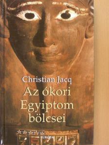 Christian Jacq - Az ókori Egyiptom bölcsei [antikvár]