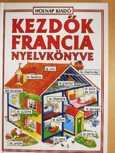 Francoise Holmes - Kezdők francia nyelvkönyve [antikvár]