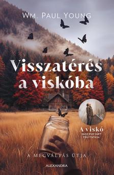 Wm Paul Young - Visszatérés a viskóba [eKönyv: epub, mobi]