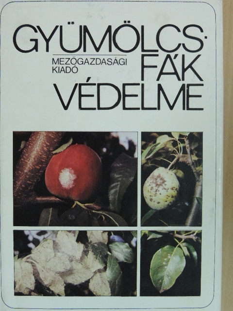 Bodor János - Gyümölcsfák védelme [antikvár]