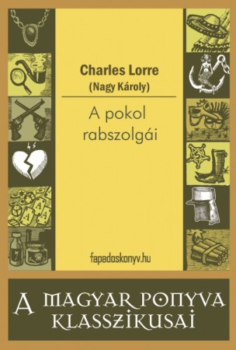CHARLES LORRE - A pokol rabszolgái [eKönyv: epub, mobi]