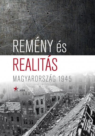 Remény és realitás - Magyarország?1945