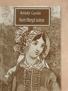 Krúdy Gyula - Szent Margit Leánya [antikvár]