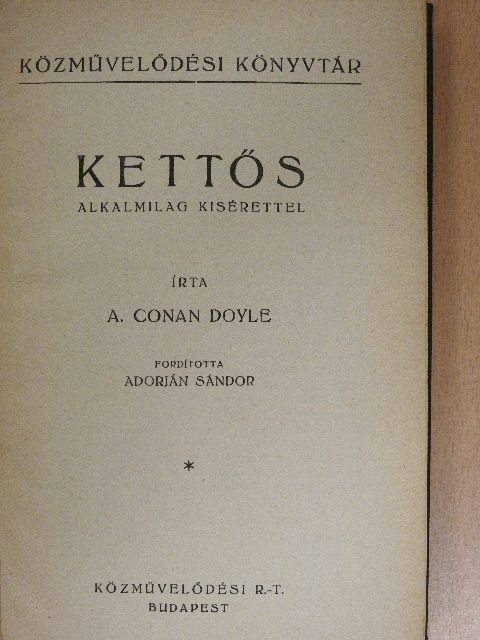 A. Conan Doyle - Kettős/Egy szegény ifjú története [antikvár]