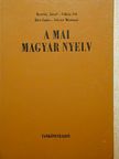 Bencédy József - A mai magyar nyelv [antikvár]
