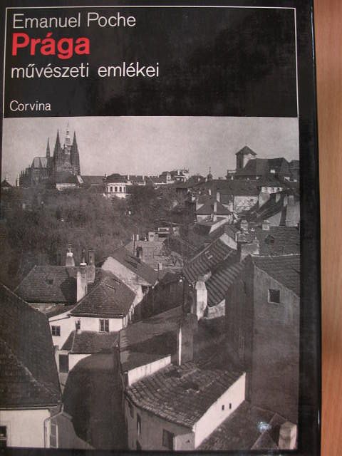 Emanuel Poche - Prága művészeti emlékei [antikvár]