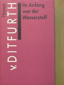 Ernst Peter Fischer - Im Anfang war der Wasserstoff [antikvár]