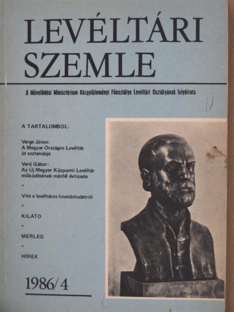 Albrechtné Kunszeri Gabriella - Levéltári Szemle 1986. december [antikvár]