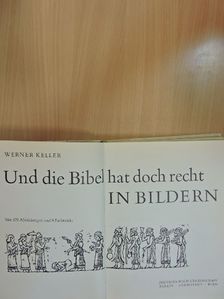 Werner Keller - Und die Bibel hat doch recht in Bildern [antikvár]