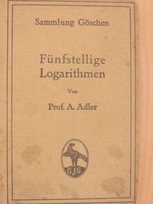 Prof. Dr. Alfred Adler - Fünfstellige Logarithmen [antikvár]