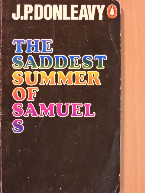 J. P. Donleavy - The Saddest Summer of Samuel S [antikvár]