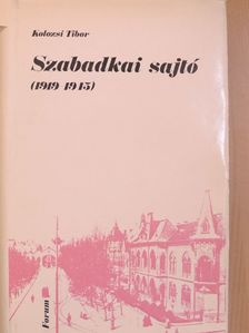 Kolozsi Tibor - Szabadkai sajtó [antikvár]