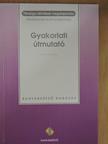 Pénzügyi döntések megalapozása - Gyakorlati útmutató [antikvár]