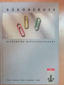 Josef Benning - Allgemeine Wirtschaftslehre - Büroberufe [antikvár]