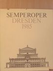Semperoper Dresden 1985 [antikvár]